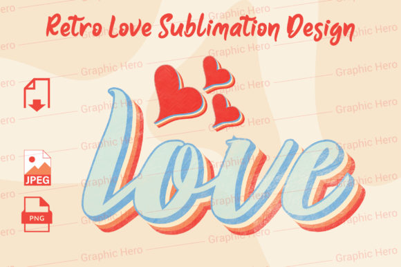 Retro Love Sublimation Design Vol.02